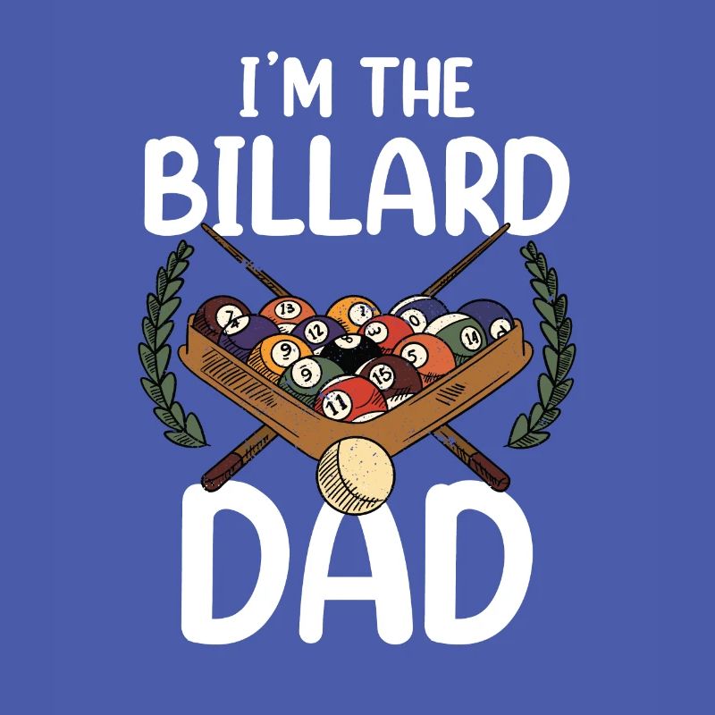Ich Bin Der Billard-Dad Billard Pool Billiard