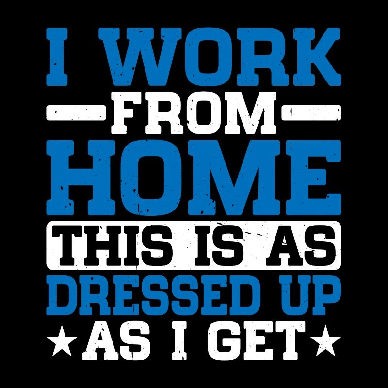 I Work From Home, This Is As Dressed Up As I Get 5