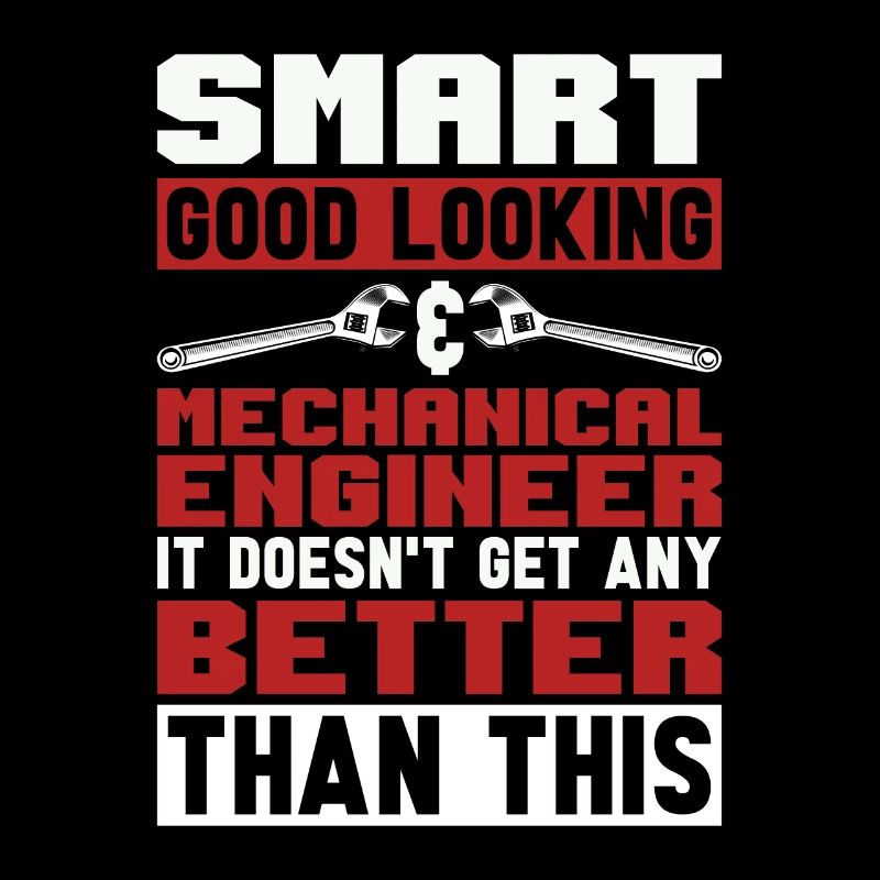 Mechanical Engineering Smart Good Looking Mechanic