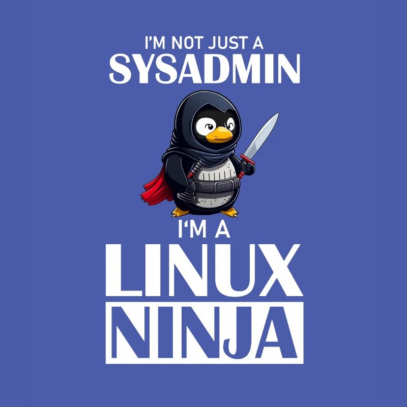 Linux Ninja I'm not a SysAdmin Tux Ninja Wizzard