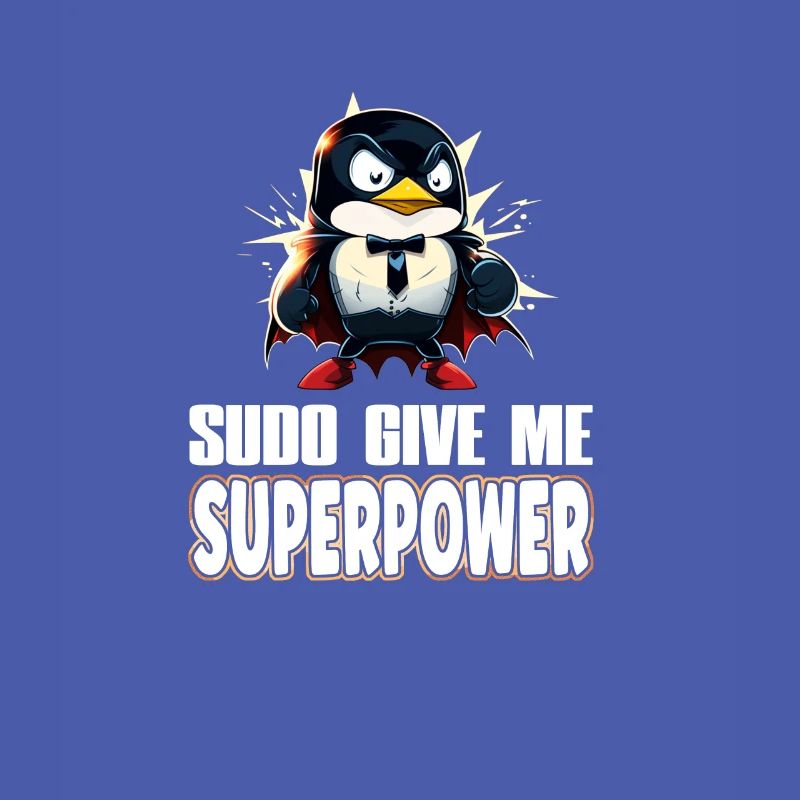 Linux Sudo Superpower Tux Superhero Penguin