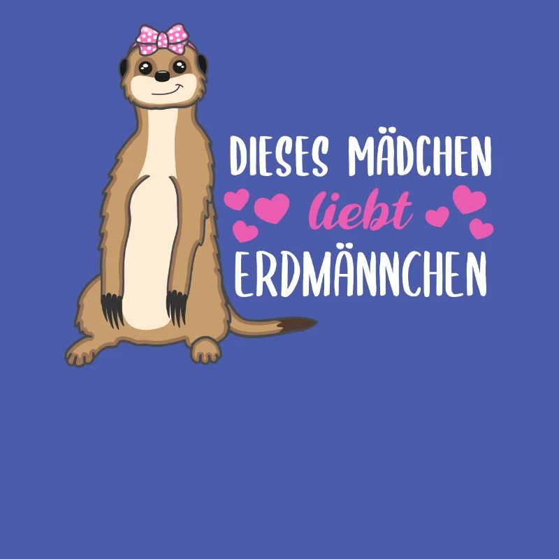 Erdmännchen Spruch Geschenk Damen Mädchen
