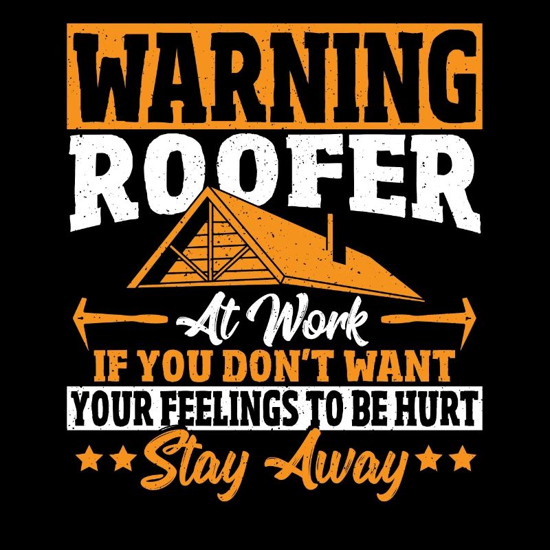 Warning Roofer At Work Roofing Roof Craftsman