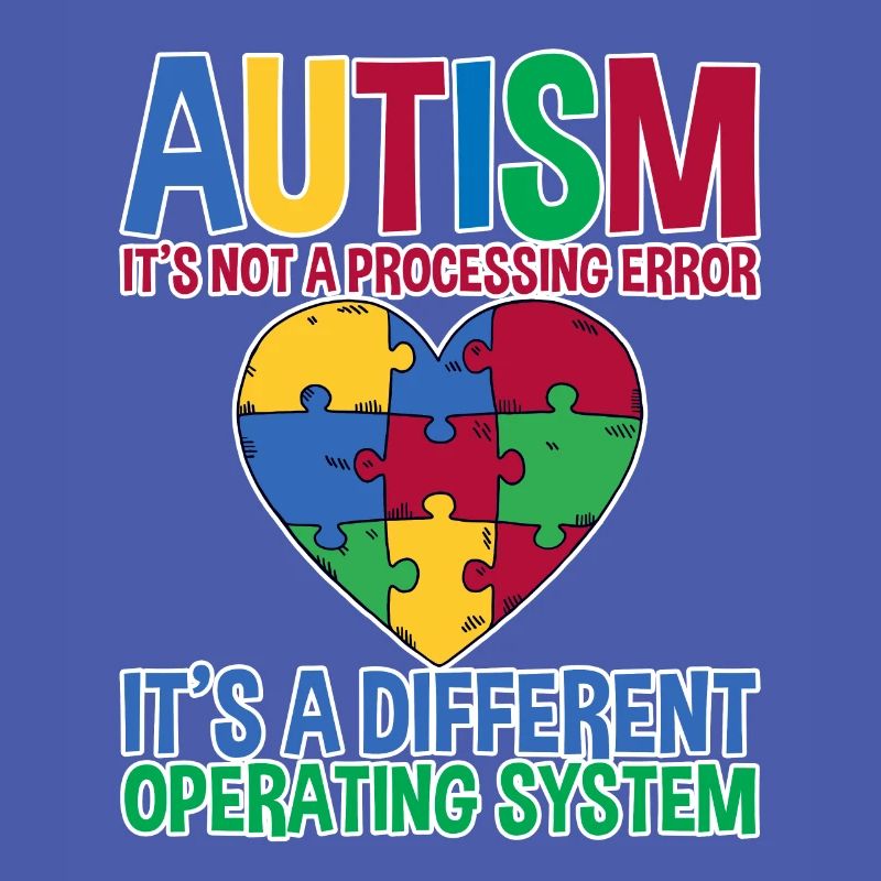 Autism, It's A Different Operating System 2