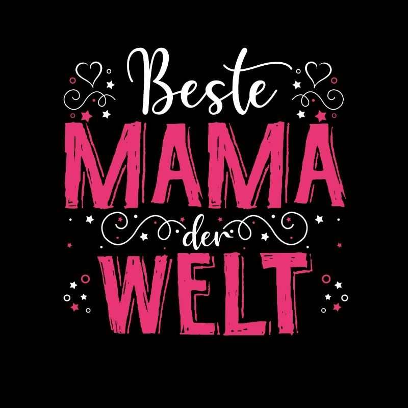 Beste Mama Der Welt - Mutter Muttertag Spruch Best