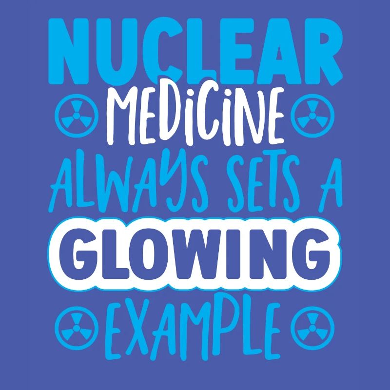 Nuclear Medicine Always Sets A Glowing Example