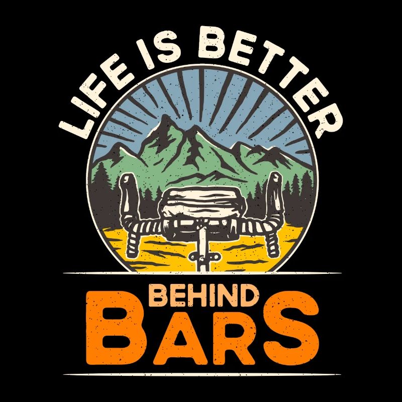 Bicycle Life Is Better Behind Bars Biking Cyclist