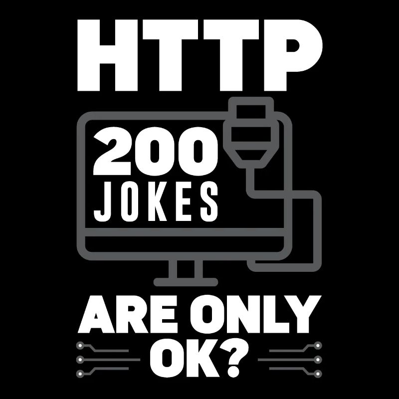 HTTP 200 Jokes Are Only Ok? Network Admin