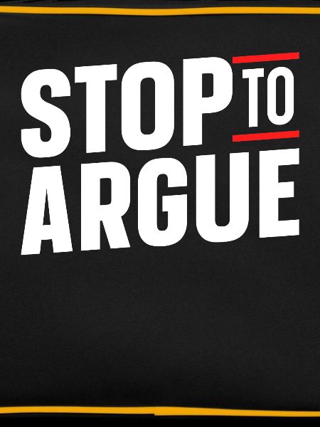 Stop arguing argument