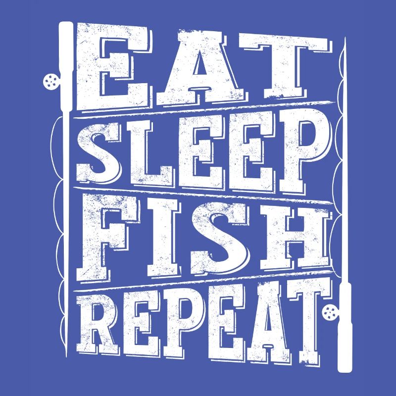 Eat Sleep Fish Repeat 2 -