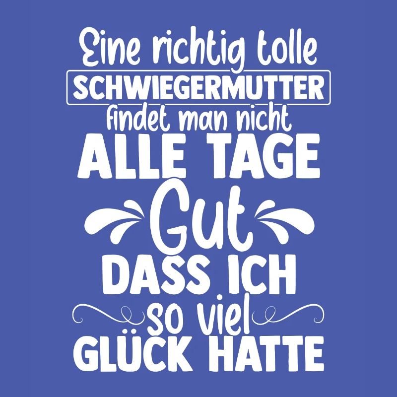 Schwiegermutter Mama Heldin Ehefrau Spruch Mutter