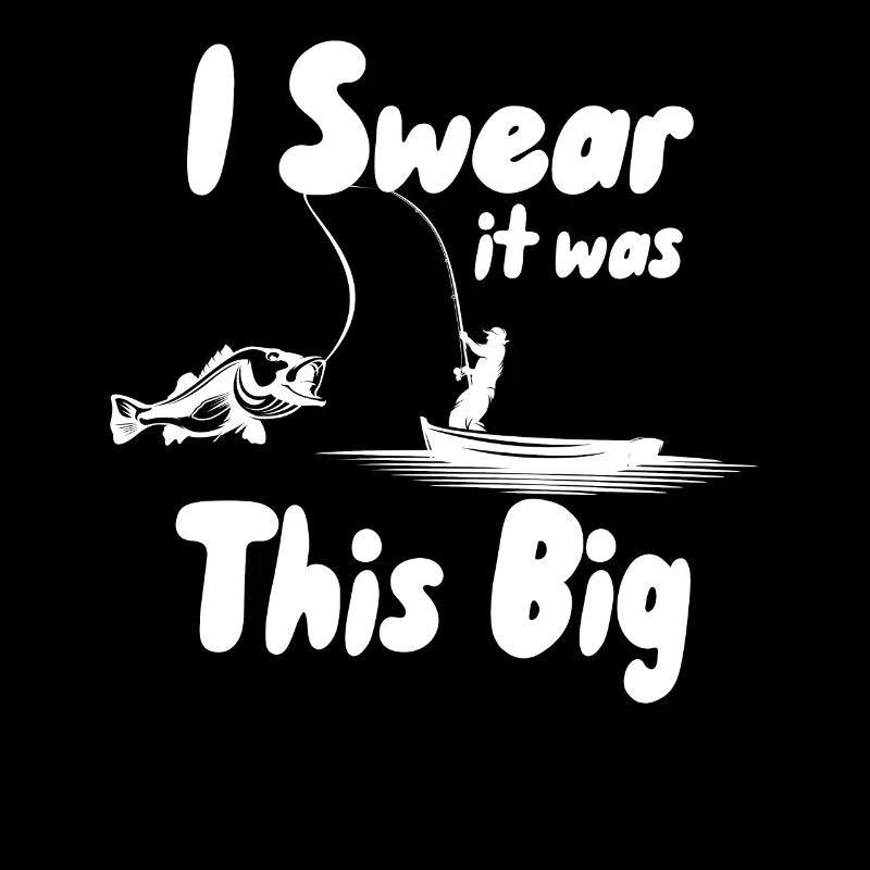 I Swear It was This Big