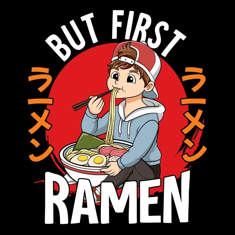 But First Ramen