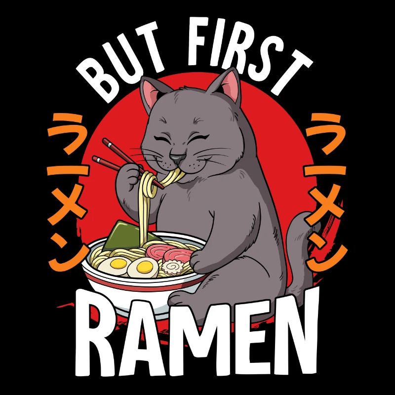 But First Ramen
