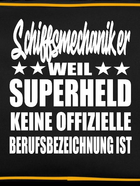 Schiffsmechaiker Superheld Spruch