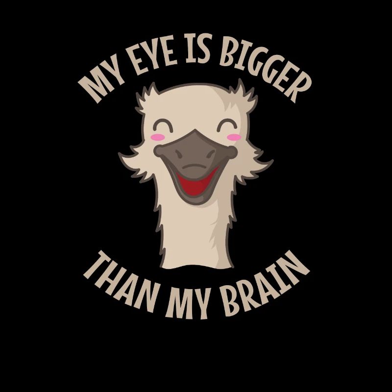 My Eye is Bigger than my Brain Strauß Vogel