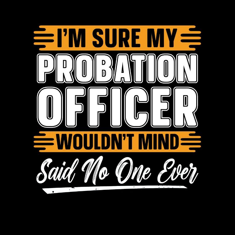 Agent de probation Je suis sûr que mon shérif de probation