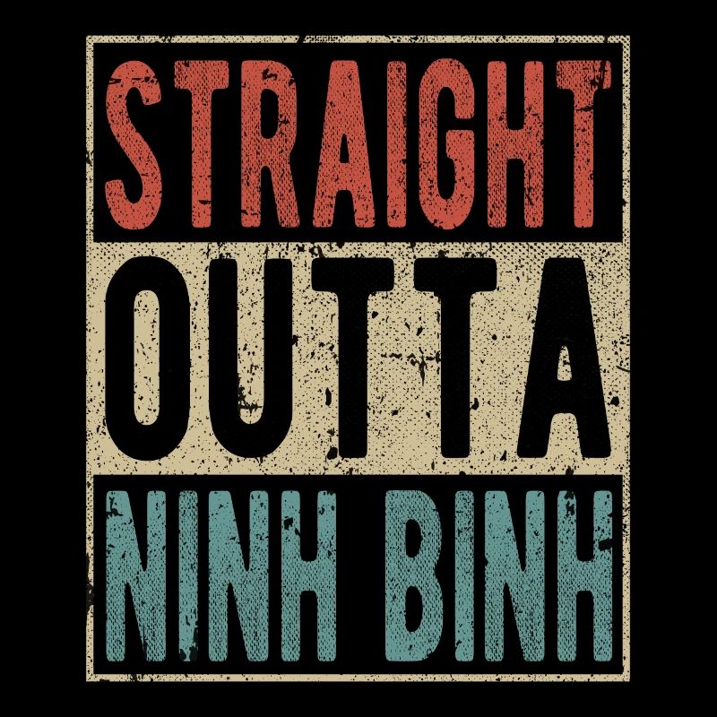 Straight Outta Ninh Binh