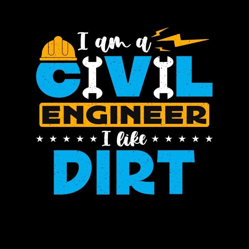 Civil Engineer I Am A Civil Engineer I Engineering