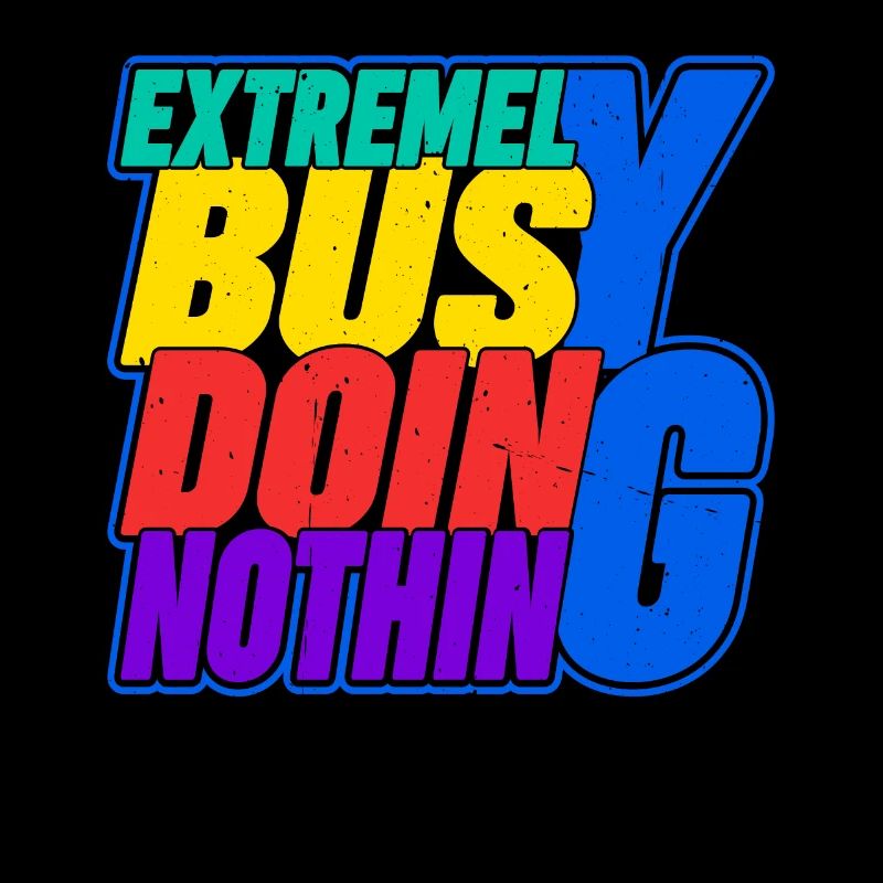 Extremely Busy Doing Nothing 16