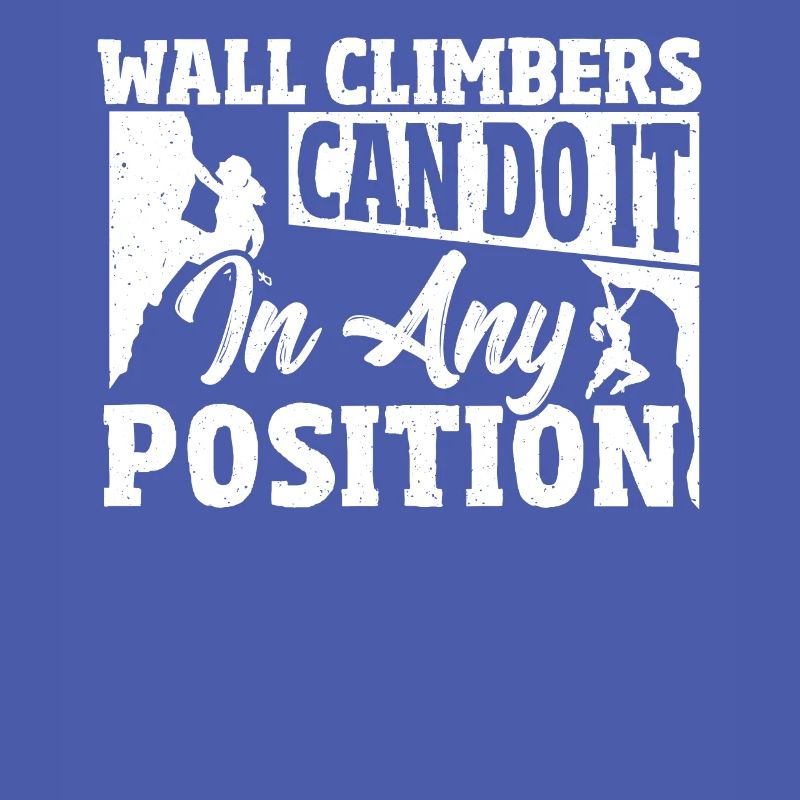 Wall Climbers Can Do It In Any Position Wall