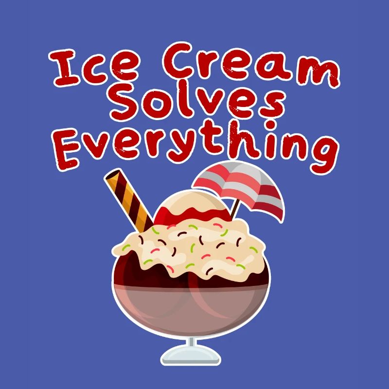 Ice Cream Solves Everything 4