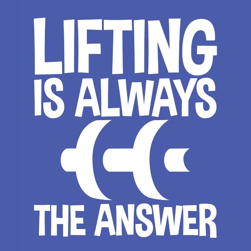 Lifting Is Always The Answer 2