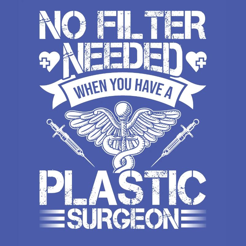 Plastic surgeon No filter required