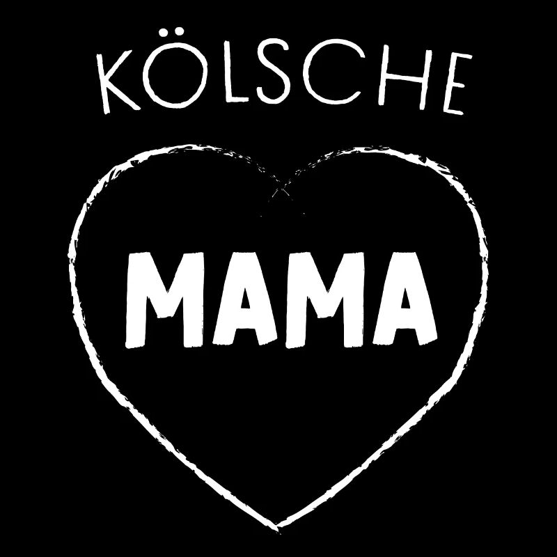 Kölsche Mama echte Kölnerin Köln Karneval Mutter
