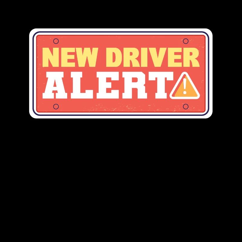 New Driver Alert New Driver License First Time