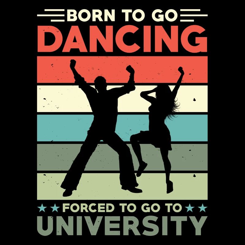 Né pour aller danser forcé d’aller à l’université