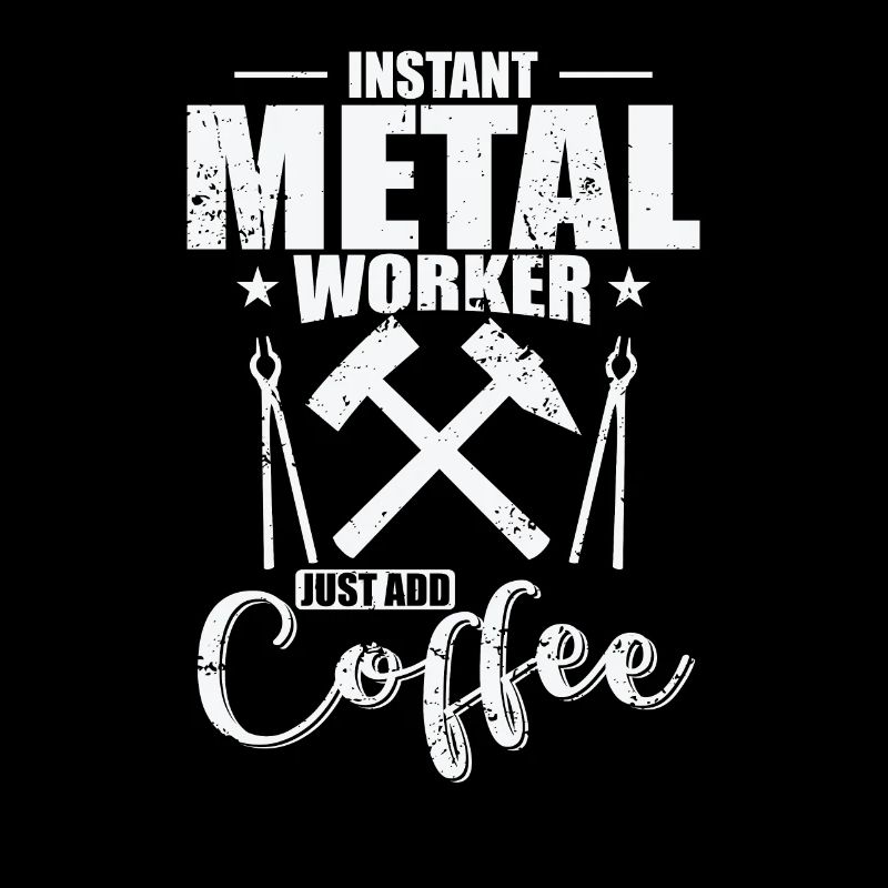 Instand Metal Worker Il suffit d’ajouter du café