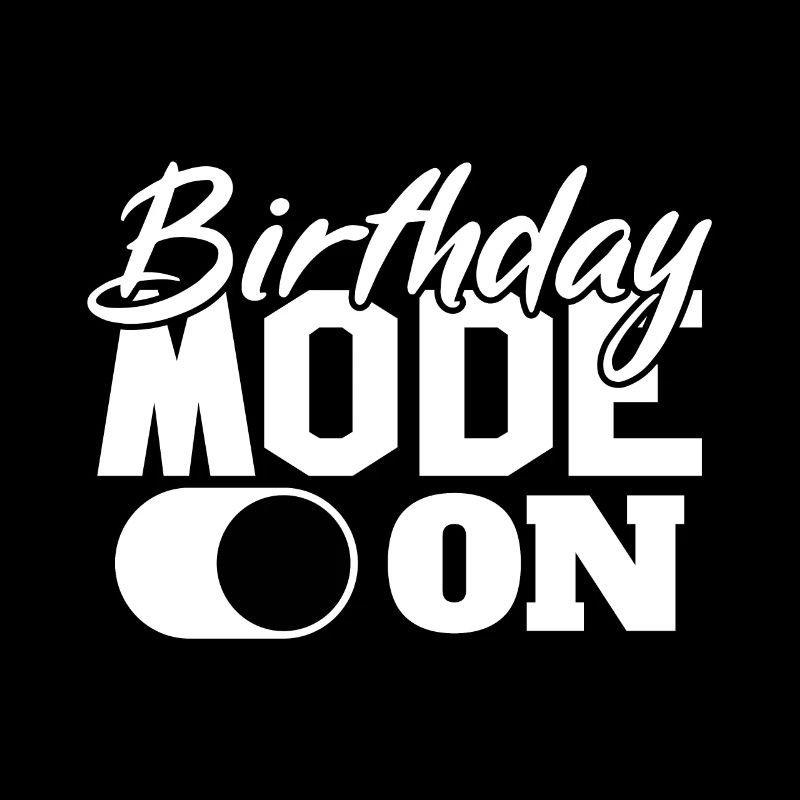 Birthday Mode On Fun Celebration