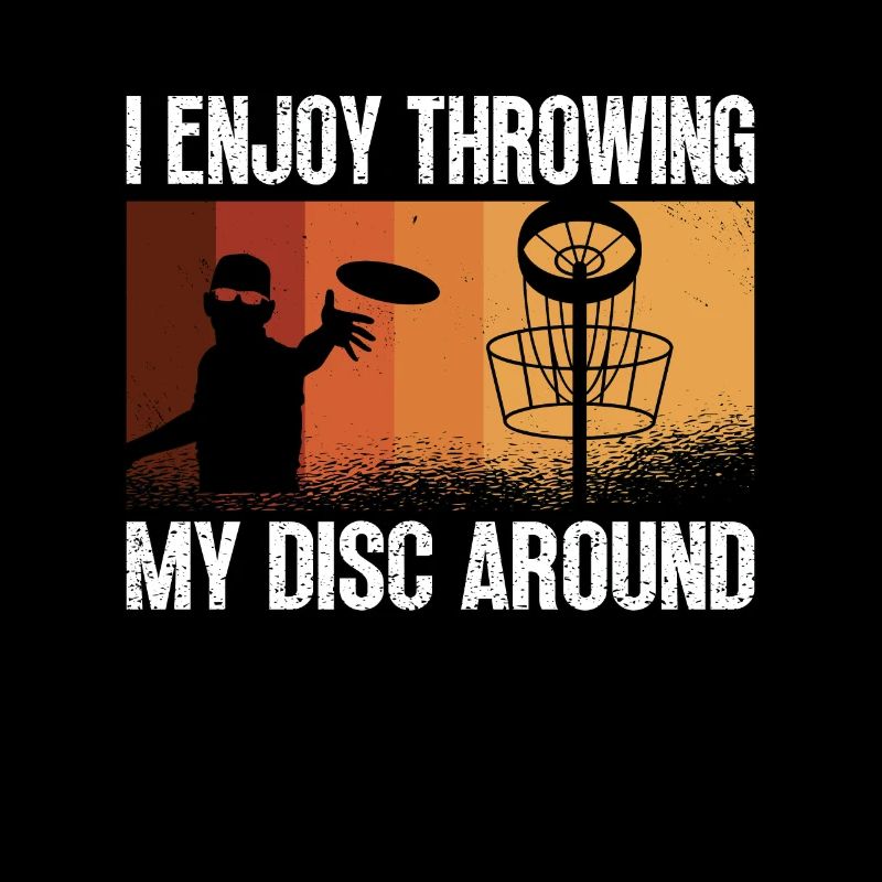 Flying Disc I Enjoy Throwing My Disc Around Golfer