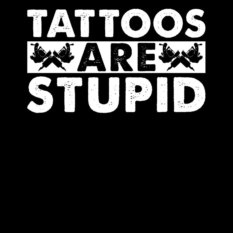 Tattoos Sind Dumm
