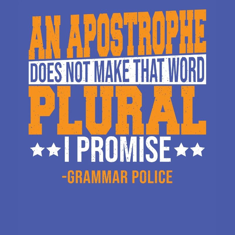 An Apostrophe Does Not Make That Word Plural.