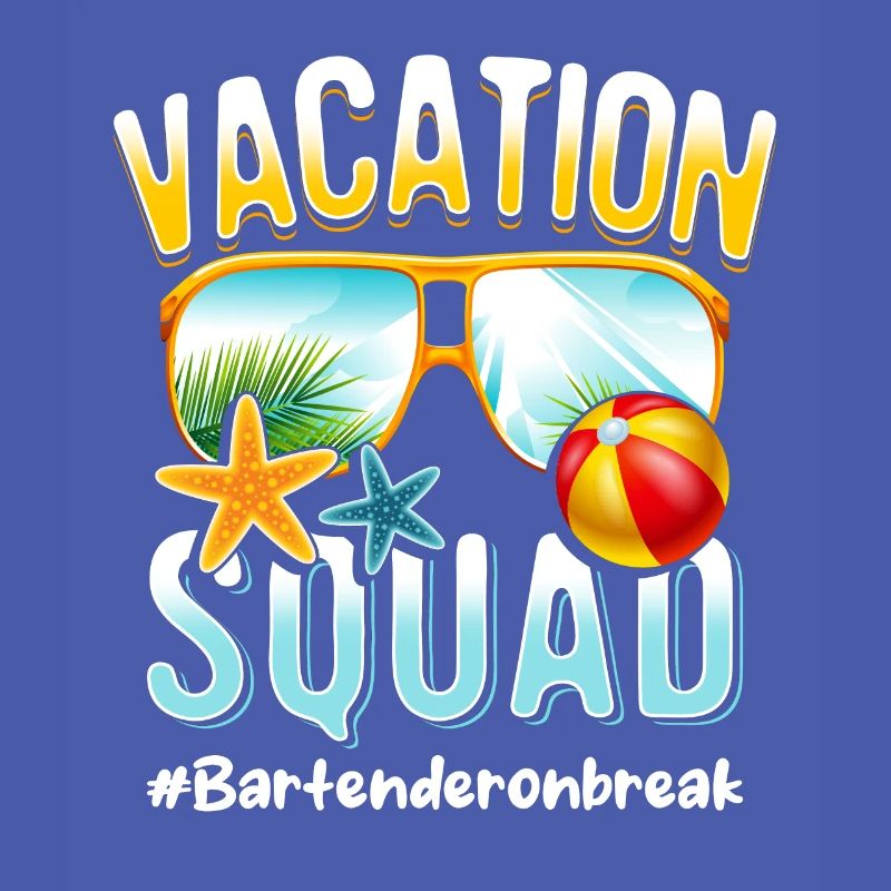 Bartender Vacation Squad #Bartenderonbreak