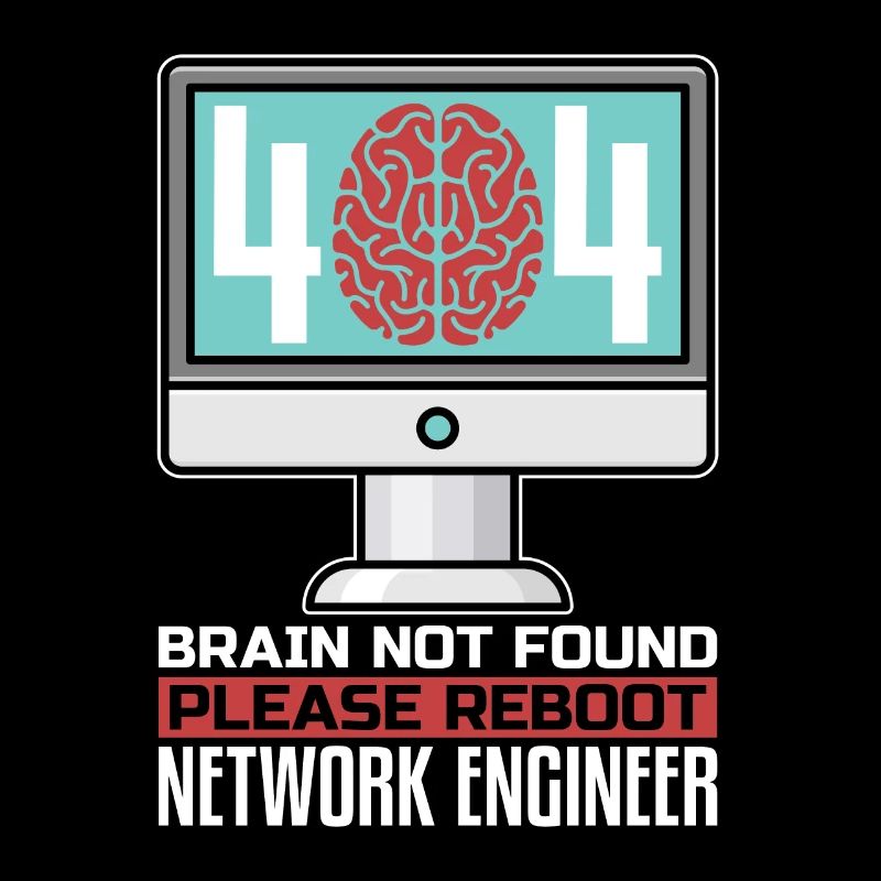 Network Engineer 404 Brain Not Found Programmer