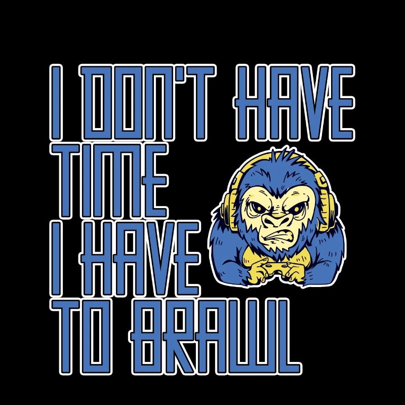 I Don't Have Time I Have To Brawl 2