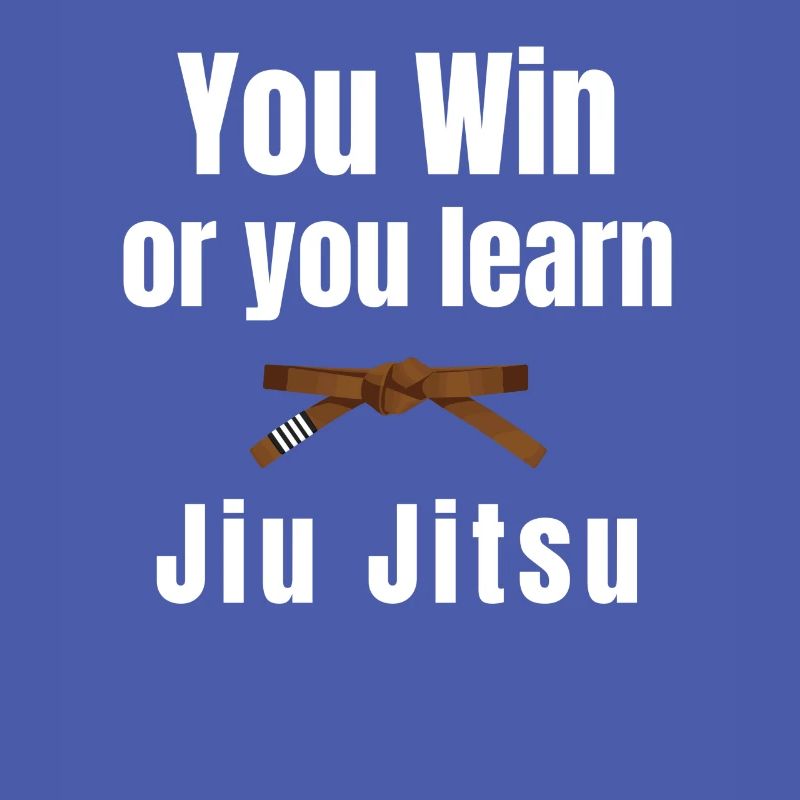 Du Gewinnst Oder Du Lernst Jiujitsu, Judo,