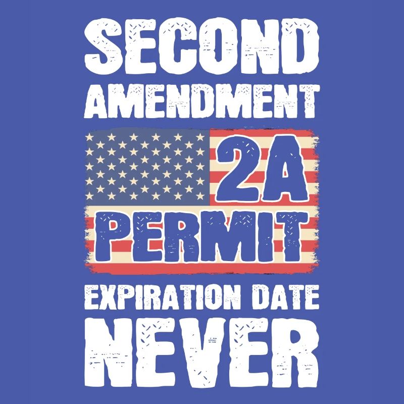 Second Amendment 2A Permit Expiration Date Never