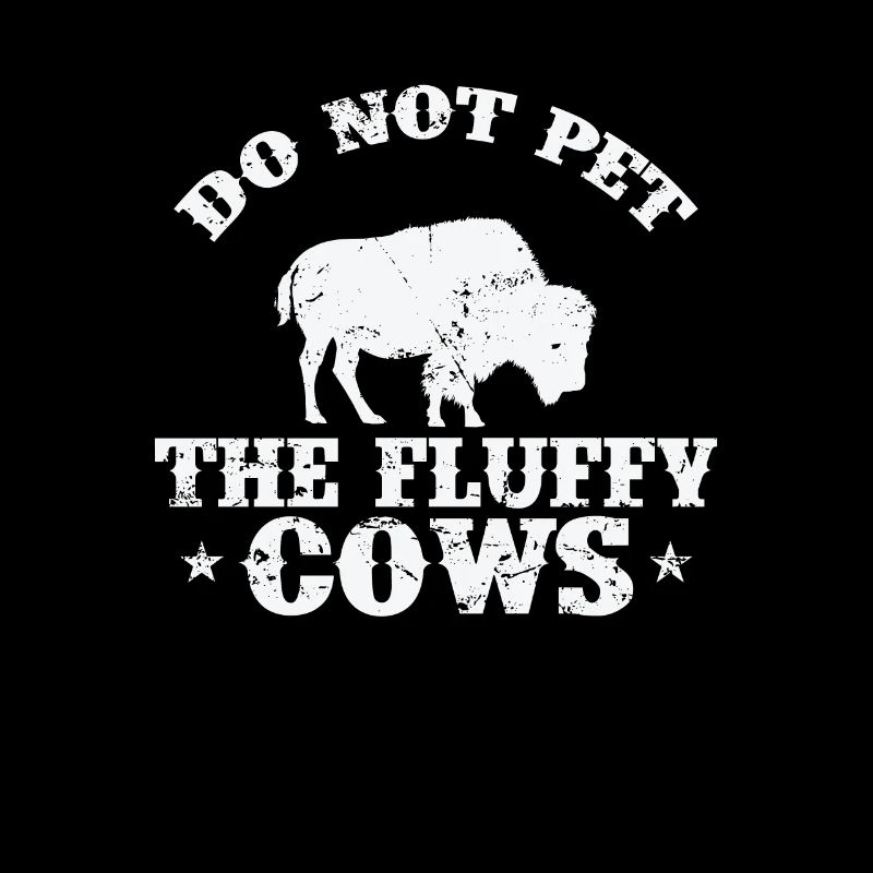 Do not pet the Fluffy Cows Bison Animal