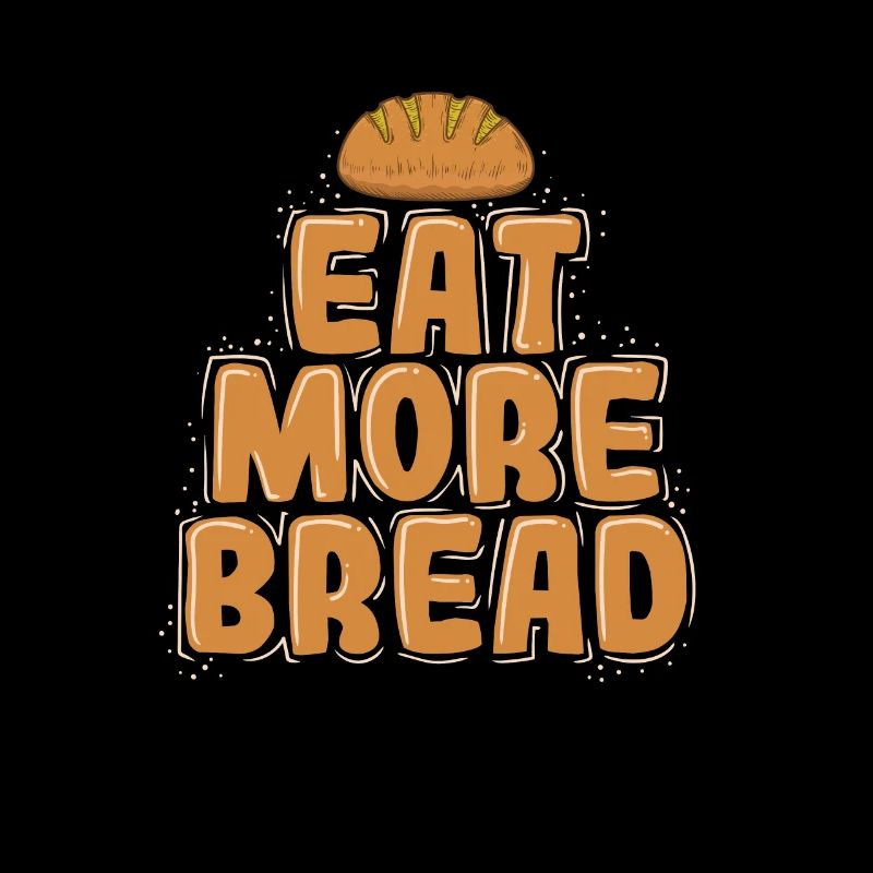 Eat More Bread Bäcker Backware