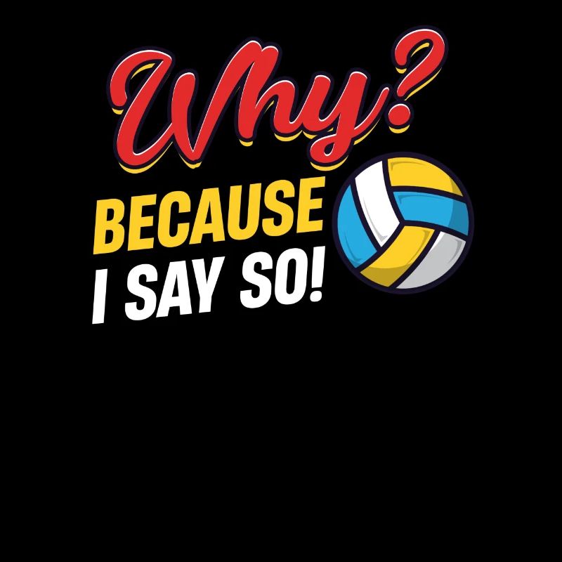 Why? Because I say so! Jollier