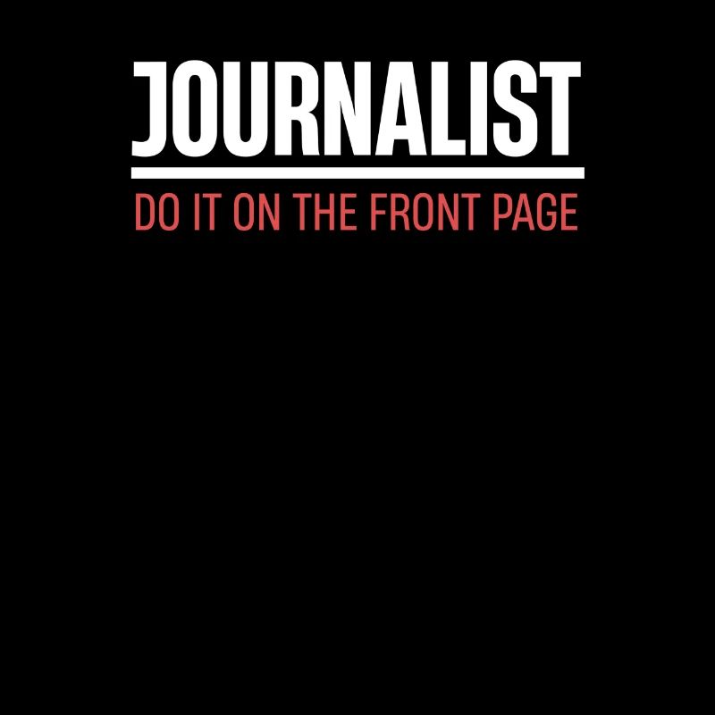 Journalists do it on the front page Author