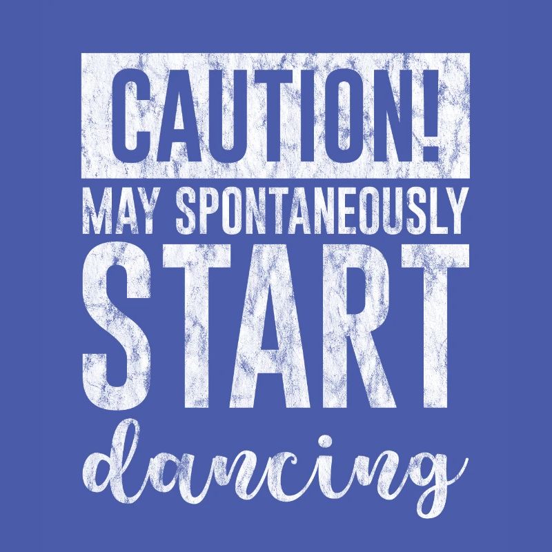 Caution! May Spontaneously Start Dancing 3