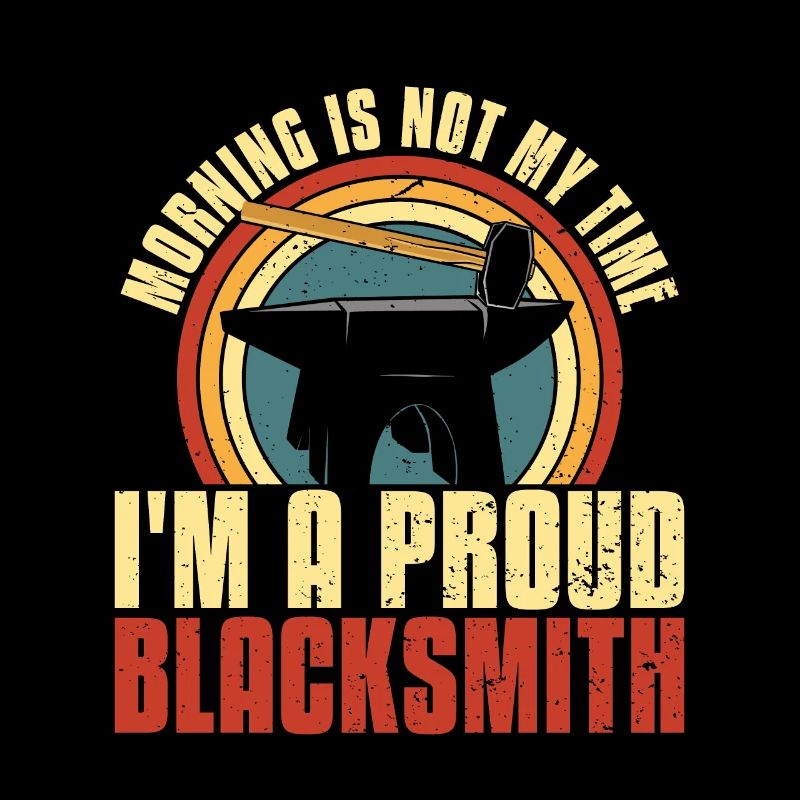Blacksmithing Morning Is Not My Time Ironworker