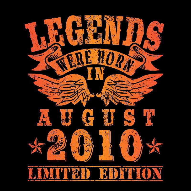 Legends were born in August 2010 Geburtstag