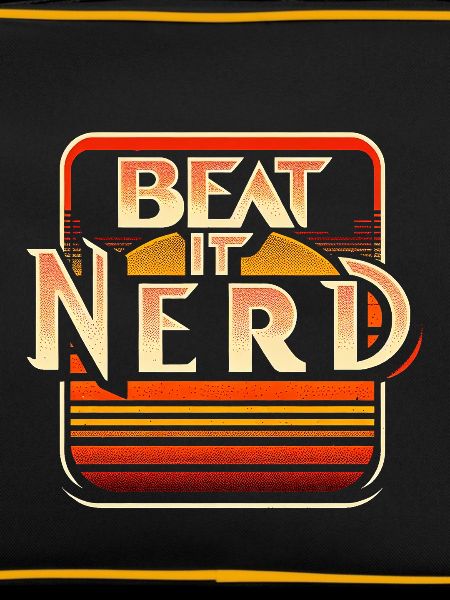 Beat it Nerd 7