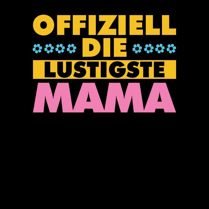 Mama Mutter Funniest Mom